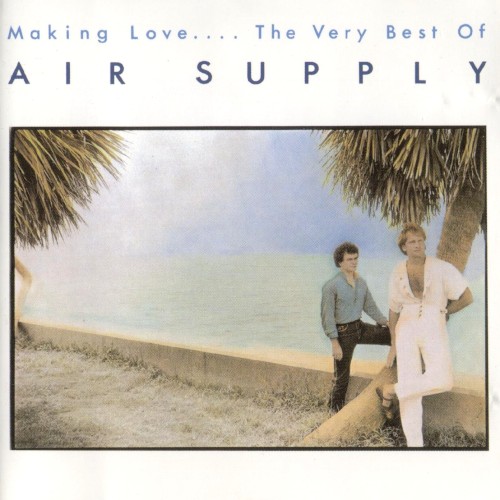 Making Love: The Very Best of Air Supply cover