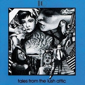 Tales From the Lush Attic cover