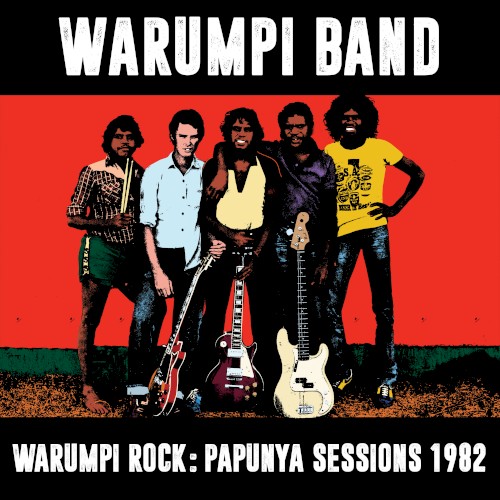 Warumpi Rock (Papunya Sessions, 1982) cover