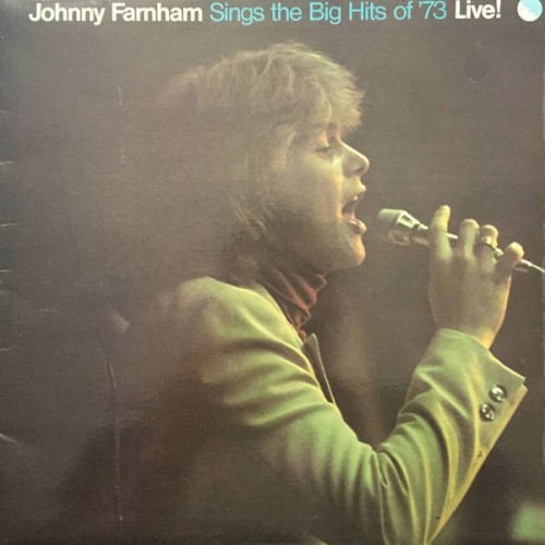 Johnny Farnham Sings the Big Hits of ’73 Live! cover