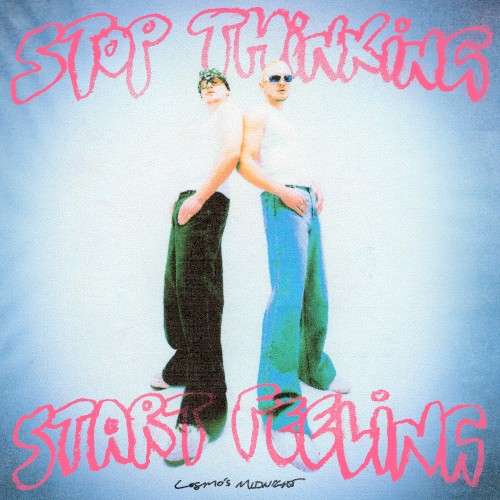 Stop Thinking Start Feeling cover