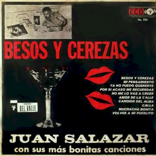 Besos y cerezas, Juan Salazar con sus más bonitas canciones cover