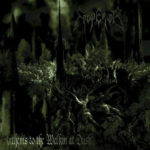 Anthems to the Welkin at Dusk album cover