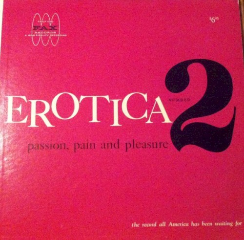 Erotica Number 2: Passion, Pain and Pleasure cover