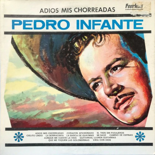Adiós mis chorreadas, serie de homenaje a Pedro Infante, vol. 10 cover
