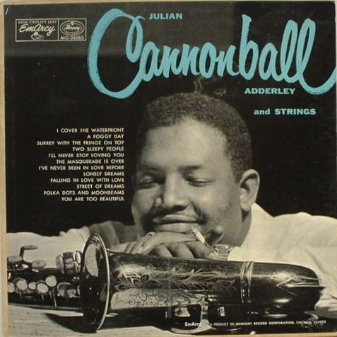 Julian Cannonball Adderley and Strings cover