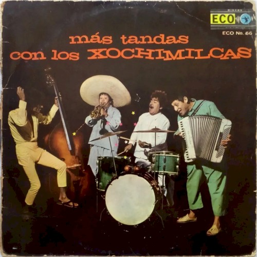 Más tandas con Los Xochimilcas cover